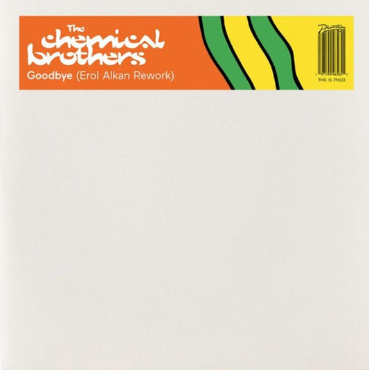 Chemical Brothers - Goodbye (Erol Alkan Rework) (12 inch Vinyl)