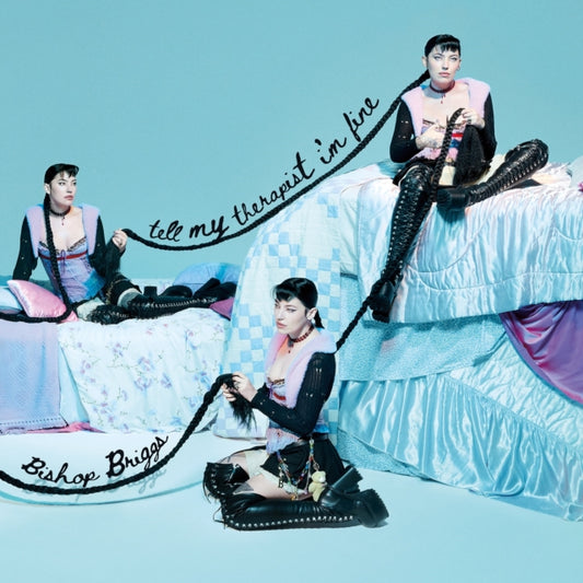 Bishop Briggs - Tell My Therapist Im Fine (Vinyl)