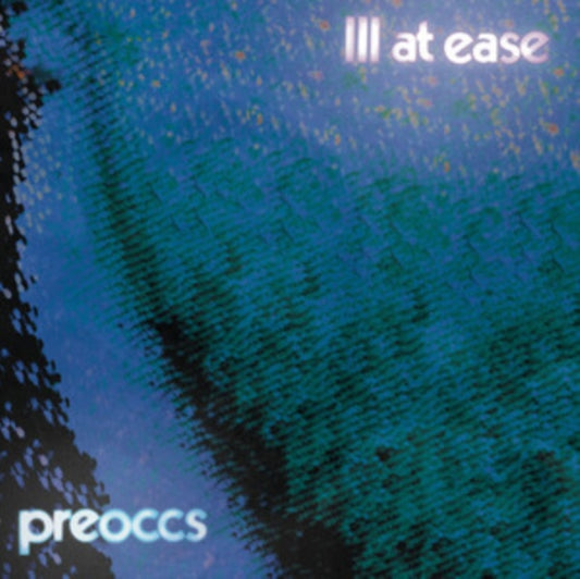 Preoccupations - Ill At Ease (CD)
