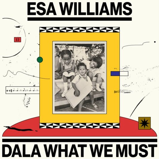 Esa Williams - Dala What We Must (Vinyl)