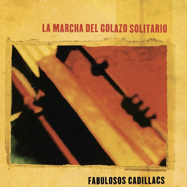 Fabulosos Cadillacs - Marcha Del Golazo Solitario (Vinyl)
