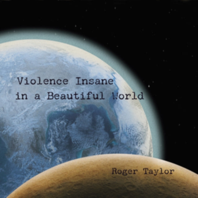 Roger Taylor - Violence Insane In A Beautiful World (Vinyl)