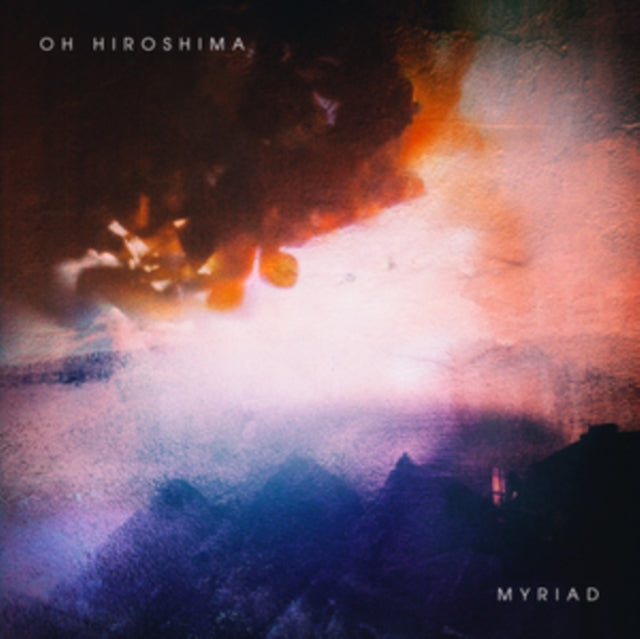 Oh Hiroshima - Myriad (Vinyl)