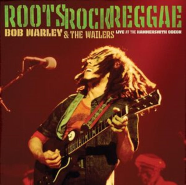 Bob Marley & The Wailers - Roots. Rock. Reggae: Live At The Hammersmith Odeon (Vinyl)