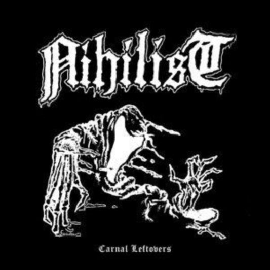 Nihilist - Carnal Leftovers (Vinyl)