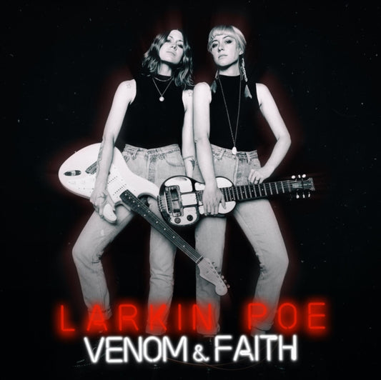 Larkin Poe - Venom & Faith (Vinyl)