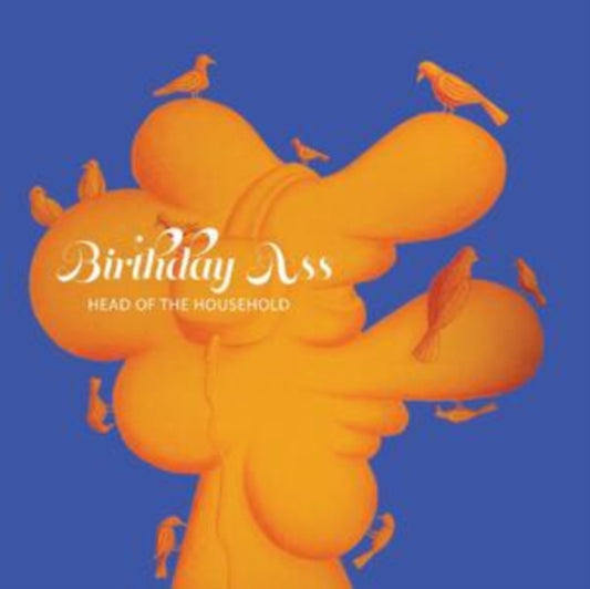 Birthday Ass - Head Of The Household (Orange/Red Splatter Vinyl) (Indie Exclusive) (Vinyl)