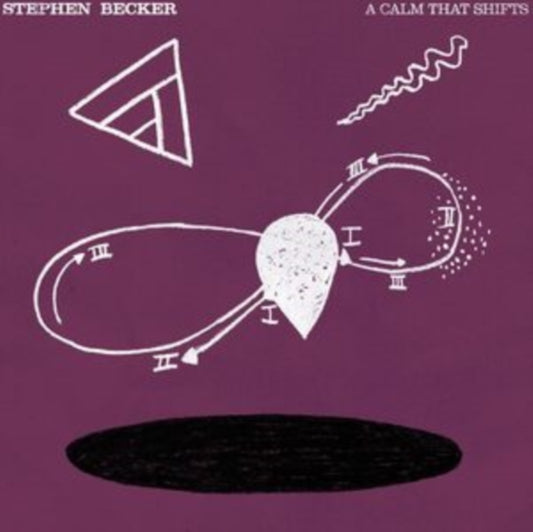 Stephen Becker - A Calm That Shifts (Vinyl)