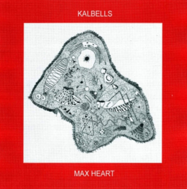 Kalbells - Max Heart (Vinyl)