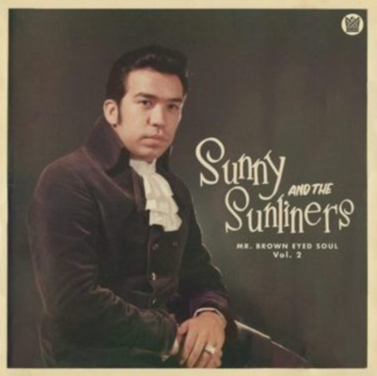 Sunny & The Sunliners - Mr. Brown Eyed Soul Vol. 2 (CD)