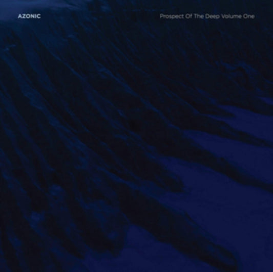 Azonic - Prospect Of The Deep Volume One (Vinyl)