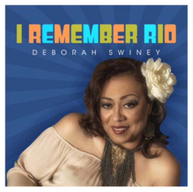 Deborah Swiney - I Remember Rio (CD)