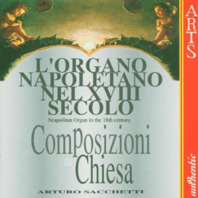 Arturo Sacchetti - LOrgano Napoletano Nel Xviii Secolo (CD)