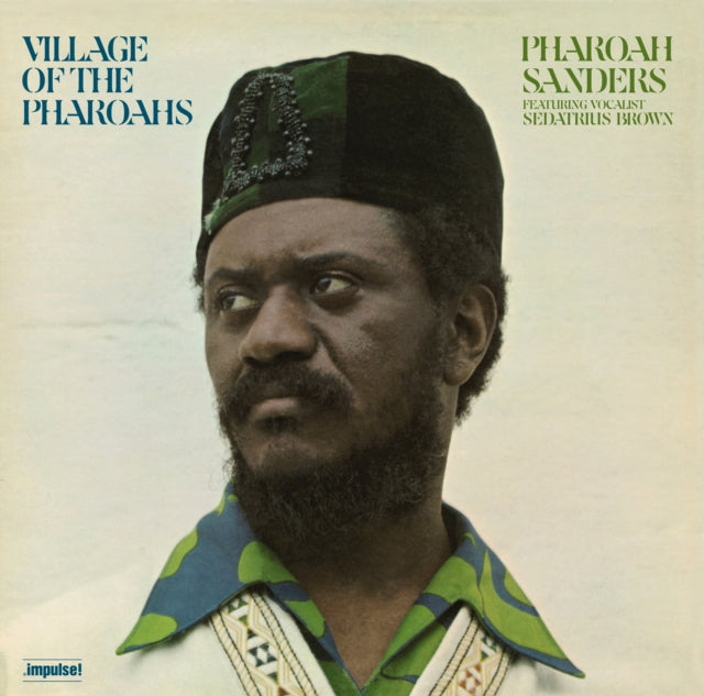 Pharoah Sanders - Village Of The Pharoahs (Gatefold Edition) (Vinyl)