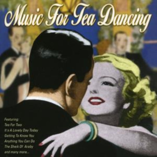 Various Artists - Music For Tea Dancing (CD)