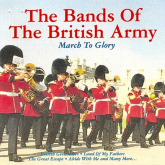 Bands Of The British Army - March To Glory (CD)