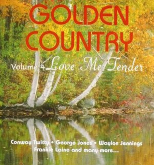 Various Artists - Golden Country Vol. 4 - Love Me Tender (CD)