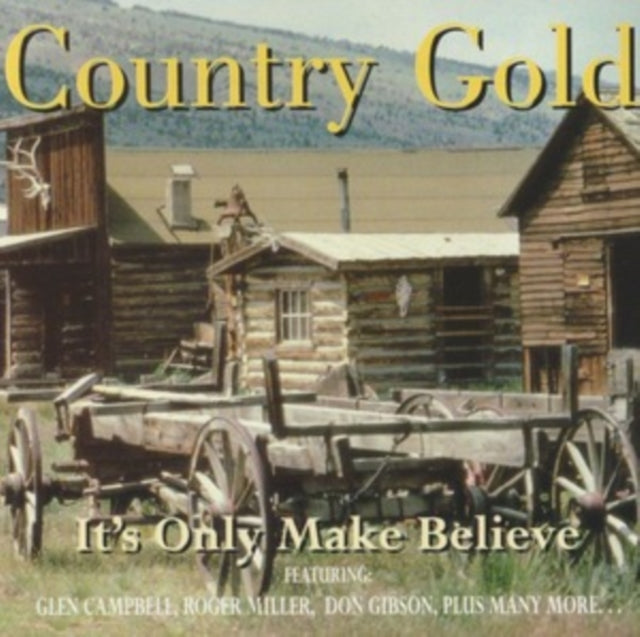 Various Artists - Country Gold - Its Only Make Believe (CD)