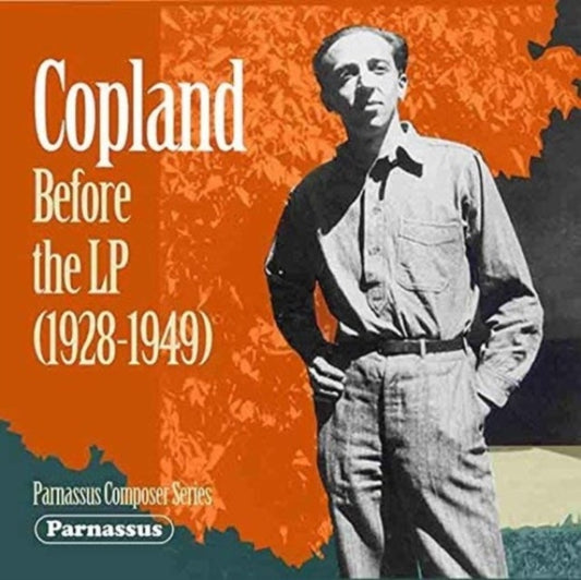 Aaron Copland (Piano) - Copland Before The LP Historic Archive Recordings (CD)