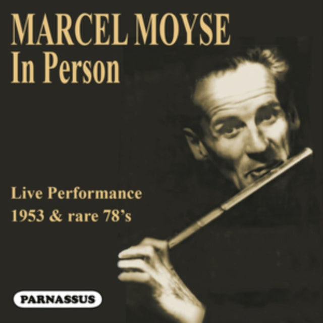 Marcel Moyse & Family - Marcel Moyse In Person (1953 Live Performance & Rare 78S) (CD)