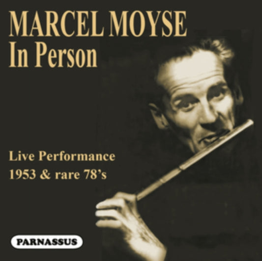 Marcel Moyse & Family - Marcel Moyse In Person (1953 Live Performance & Rare 78S) (CD)