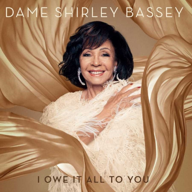 Dame Shirley Bassey - I Owe It All To You (Deluxe Edition) (CD)