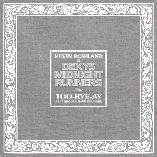Kevin Rowland & Dexys Midnight Runners - Too-Rye-Ay. As It Should Have Sounded (Super Deluxe Edition) (Vinyl)