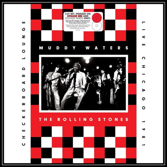 Muddy Waters And Rolling Stones - Live At Checkerboard Lounge Chicago 1981 (Opaque Red/Opaque White Vinyl) (Vinyl)