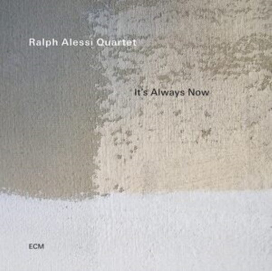 Ralph Alessi Quartet - Its Always Now (Vinyl)