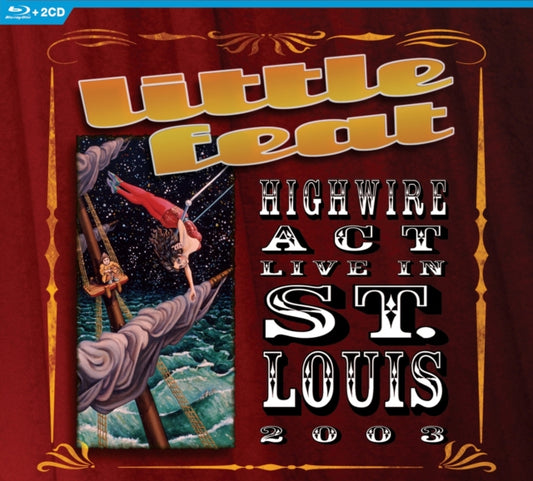 Little Feat - Highwire Act - Live In St. Louis 2003 (CD + Blu-ray)