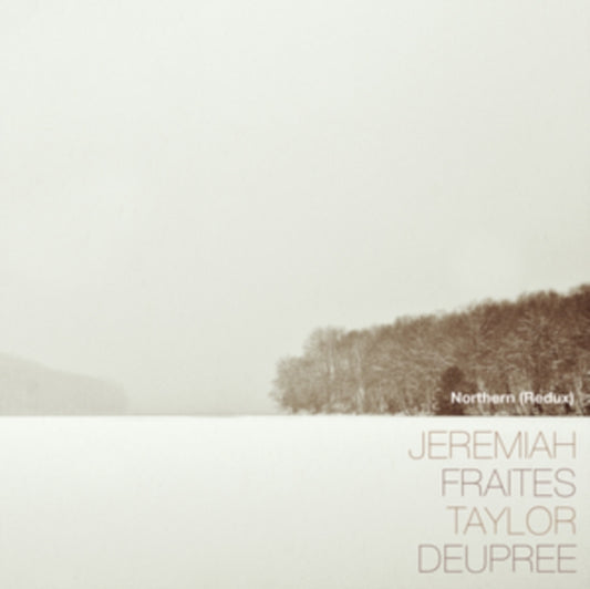 Jeremiah Fraites / Taylor Deupree - Northern (Redux) (Vinyl)