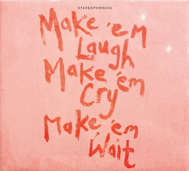 Stereophonics - Make Em Laugh. Make Em Cry. Make Em Wait (CD)