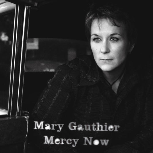 Mary Gauthier - Mercy Now (Vinyl)