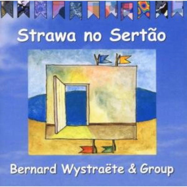 Bernard Wystraete - Strawa No Sertao (CD)