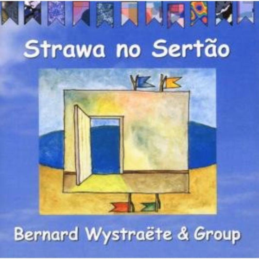 Bernard Wystraete - Strawa No Sertao (CD)