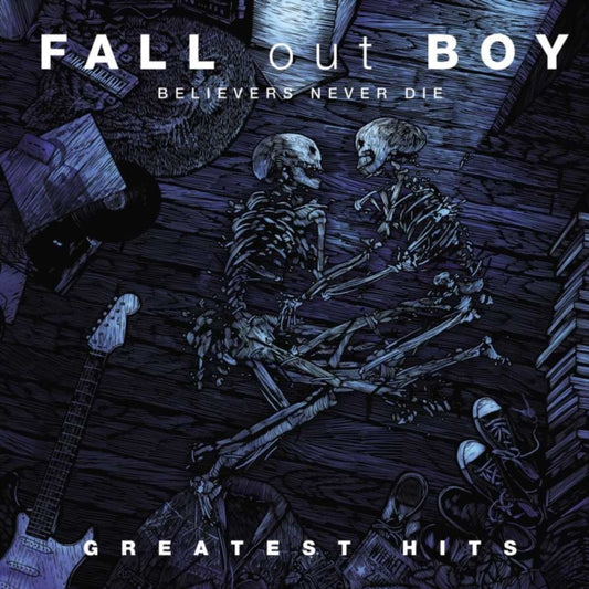 Fall Out Boy - Believers Never Die - Greatest Hits Vol. 1 (Vinyl)