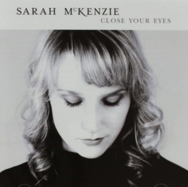 Sarah Mckenzie - Close Your Eyes (CD)