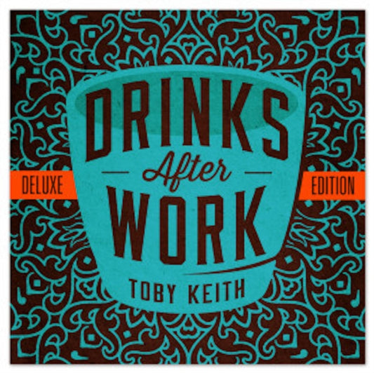 Toby Keith - Drinks After Work (CD)