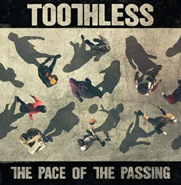 Toothless - The Pace Of The Passing (Vinyl)
