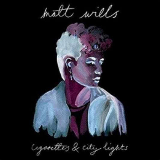 Matt Wills - Cigarettes & City Lights (CD)