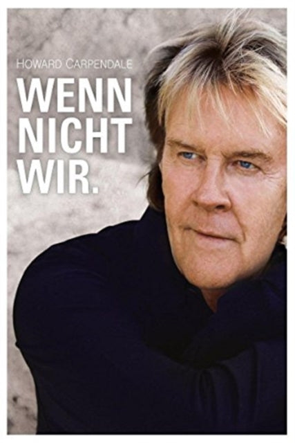 Howard Carpendale - Wenn Nicht Wir (CD)