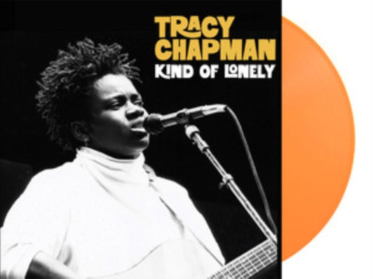 Tracy Chapman - Kind Of Lonely: Live At Montreaux Jazz Festival. Switzerland. 4Th July 1988 - Fm Broadcast (Orange Vinyl) (Vinyl)