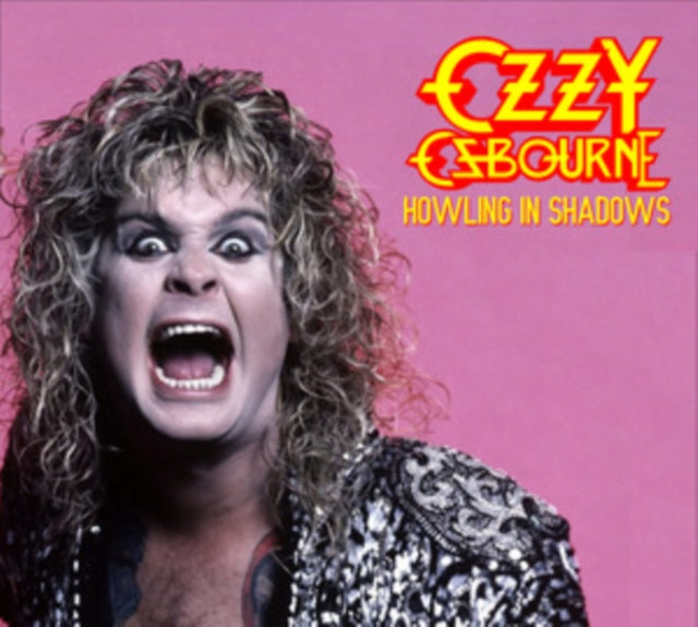Ozzy Osbourne - Howling In Shadows: Live At Kemper Arena Kansas City 1986 + Live At The Koseinenkin Kaikan Hall. Tokyo. 29Th June 1984 - Fm Broadcast (CD)