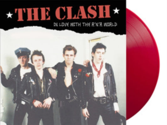 Clash - In Love With The R N R World: Live At The Leicester Polytechnic. May 28Th 1977 - Fm Broadcast (Red Vinyl (Vinyl)