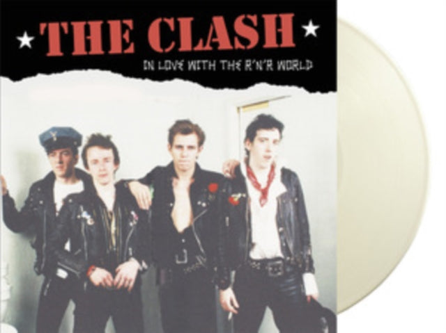 Clash - In Love With The R N R World: Live At The Leicester Polytechnic. May 28Th 1977 - Fm Broadcast (White Vinyl) (Vinyl)