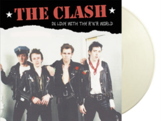 Clash - In Love With The R N R World: Live At The Leicester Polytechnic. May 28Th 1977 - Fm Broadcast (White Vinyl) (Vinyl)