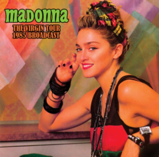 Madonna - The Virgin Tour 1985: Live Universal Amphitheatre. Universal City. Ca. 28Th April 1985 - Fm Broadcast (Vinyl)