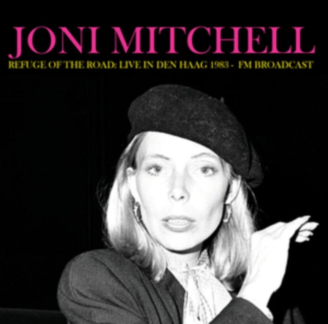 Joni Mitchell - Refuge Of The Road: Live In Den Haag 1983 - FM Broadcast (Vinyl)