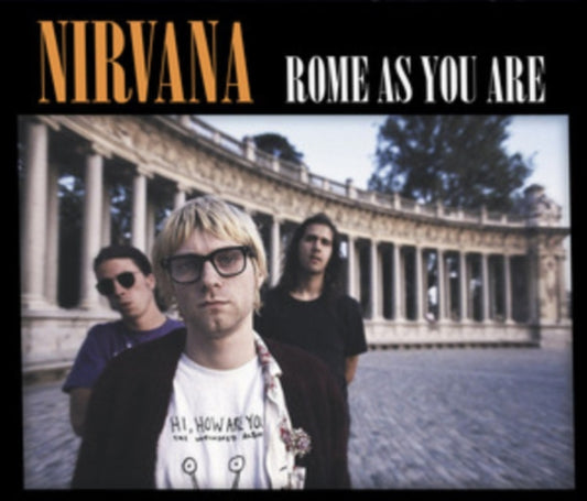 Nirvana - Rome As You Are: Live At The Castle Theatre. Rome. Italy. November 1991 + Live At Palaghiaccio. Rome. Italy. February 22Nd.1994 - Fm Broadcast (CD)