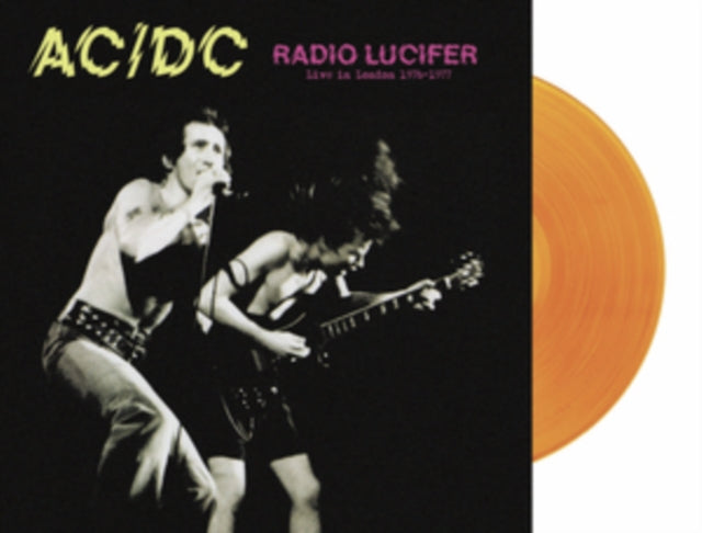 AC/DC - Radio Lucifer: Live In London 1976-1977 (Orange Vinyl) (Vinyl)